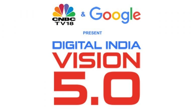 数字印度 -  Vision 5.0是CNBC-TV18与Google相关的主动权